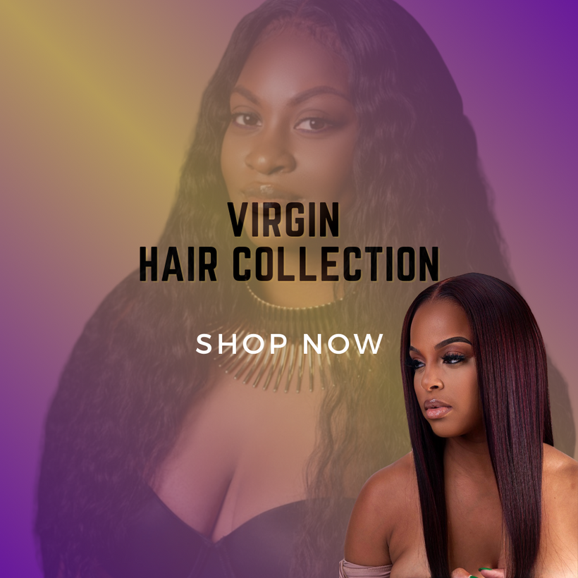 Virgin Hair Collection